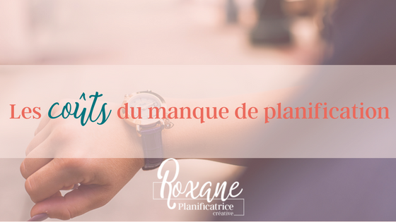 Les coûts du manque de planification